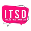ITSD - Inglês Todo Santo Dia