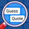 Icon Guess Quote