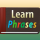 Learn Phrases