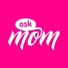 Ask Mom
