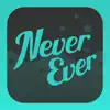 Never Have I Ever: Dirty Adult Positive Reviews, comments