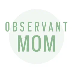 the observant mom not working