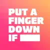 Put a Finger Down If problems & troubleshooting and solutions