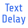 Text Delay - Schedule SMS