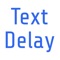 Text Delay - Schedule SMS