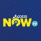 The AccessNow TV app allows you to watch live and recorded Video on Demand anywhere, anytime, any place