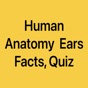Human Anatomy Ears Facts, Quiz app download