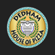 Dedham House of Pizza