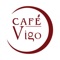 Order your favourite food from Cafe Vigo with just a tap