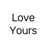 Love Yours