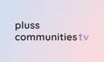 Pluss Communities TV App Support