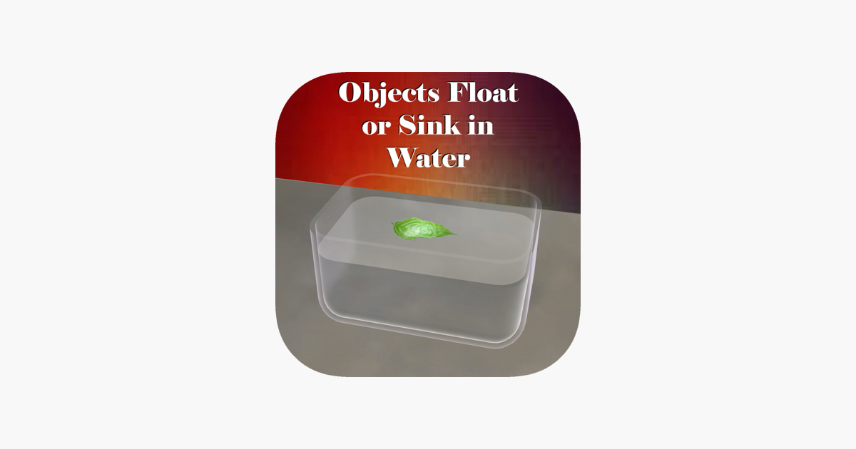 ‎Objects Float or Sink in Water on the App Store