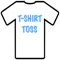 The amazing T-Shirt Toss app is available now for your iPhone, iPod or iPad