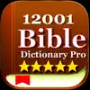 12001 Bible Dictionary Pro App Delete