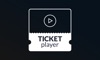 Ticket Player