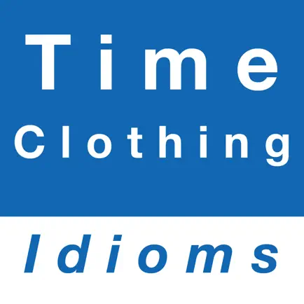 Time & Clothing idioms Cheats