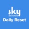 SKY Daily Reset is a tool for your success and wellbeing, Every Day