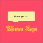 Mama Says App Contact