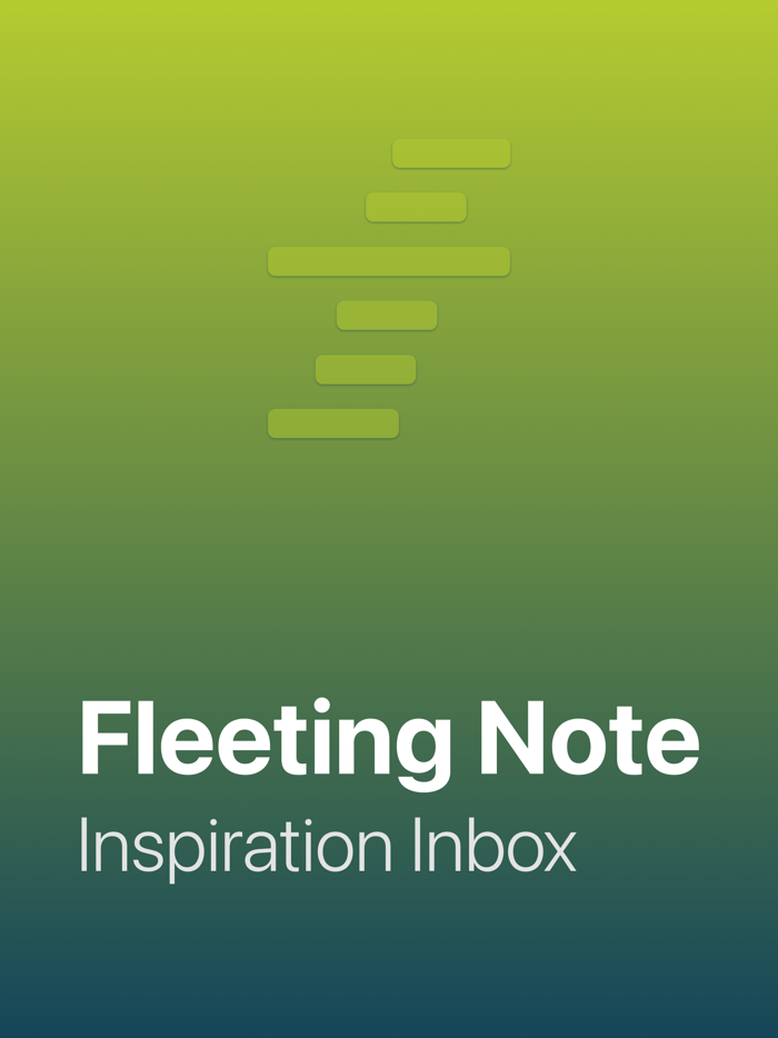 Fleeting Note - Inspiration