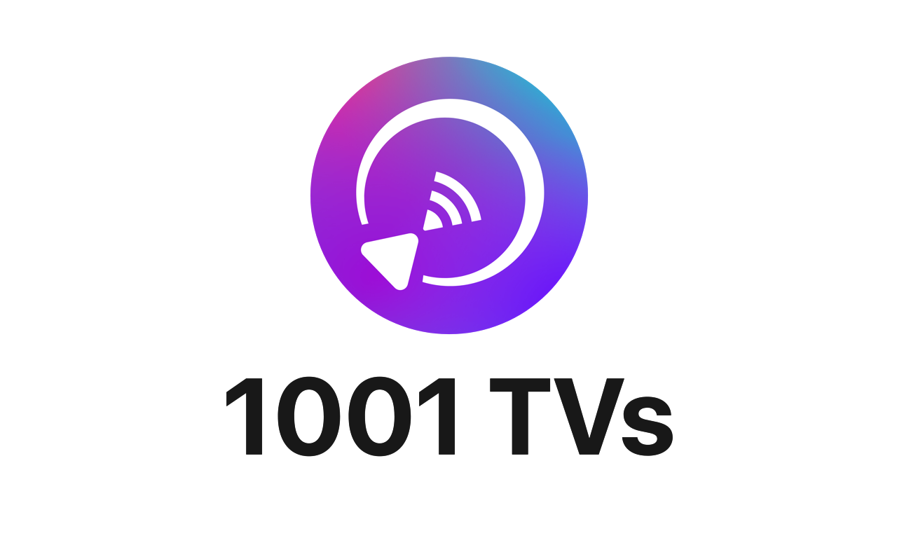 1001 TVs-Mirror From Phone/PC