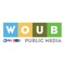 The WOUB Public Media App allows you to watch and listen to all of WOUB’s programs, Radio and TV