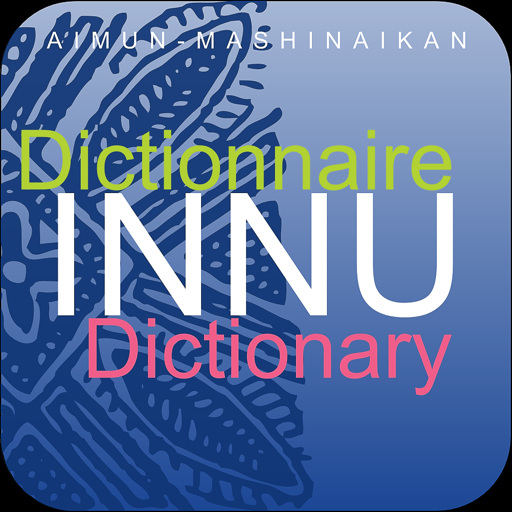 Innu Dictionary