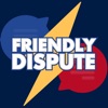 Friendly Dispute 