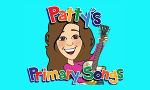 Patty’s Primary Songs for Kids