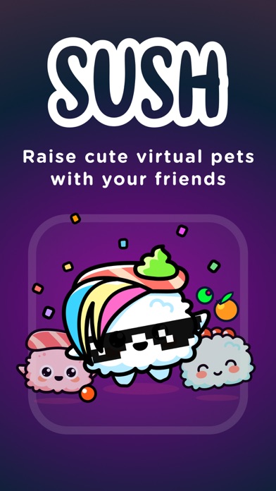 SUSH Raise Virtual Pets Screenshot