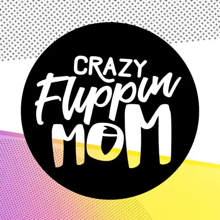 CrazyFlippinMom Читы