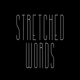 Stretched Words