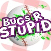 Bugs R Stupid icon
