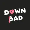 Down Bad Club App Feedback