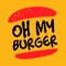 Oh My Burger