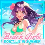 Beach Girls: No Lie in Summer App Positive Reviews