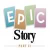 Epic Story