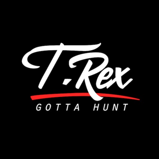 T Rex Gotta Hunt