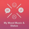 My Mood Music & Status
