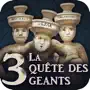 Quête des 3 géants