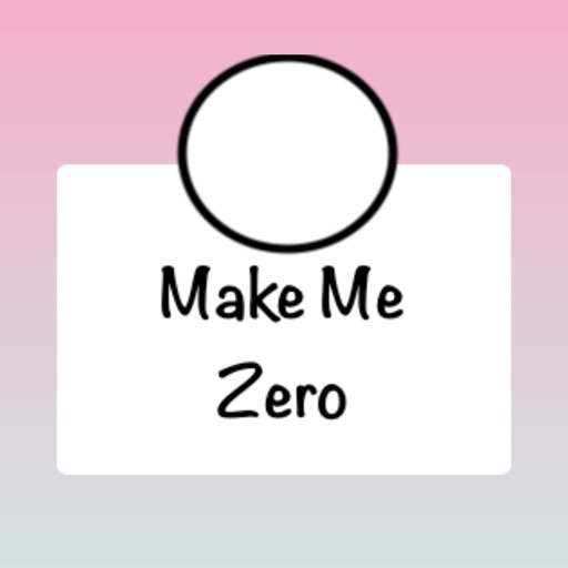 Make Me Zero