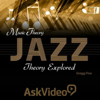Jazz Theory Explored 201 Music