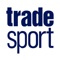 Tradesport es la primera publicación económica y de nuevas tecnologías del sector deportivo