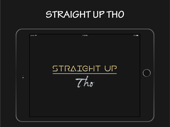 Screenshot #4 pour Straight Up Tho