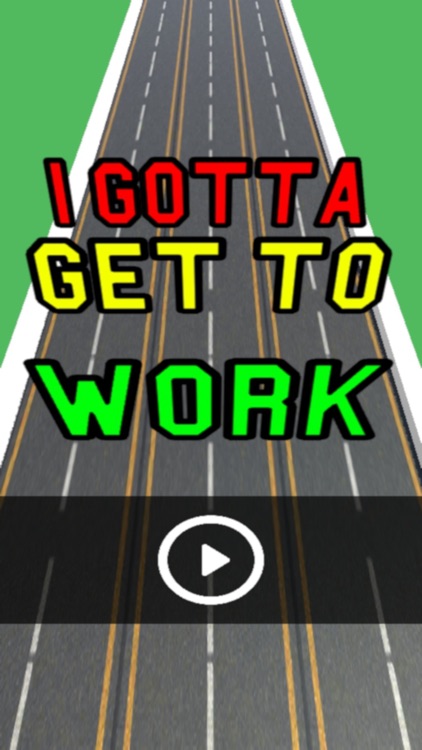 I Gotta Get To Work: Car Crash