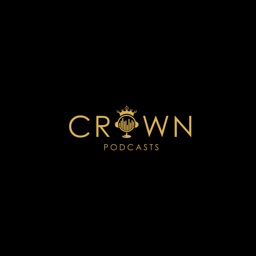 Crown Podcasts