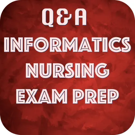 Informatics Nursing Exam Prep Cheats
