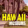 Museums of Hawaii delete, cancel