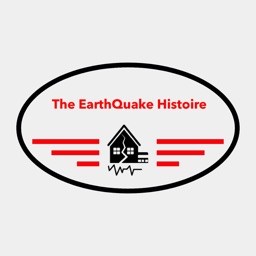 The EarthQuake Histoire