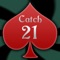 Catch 21 Blackjack