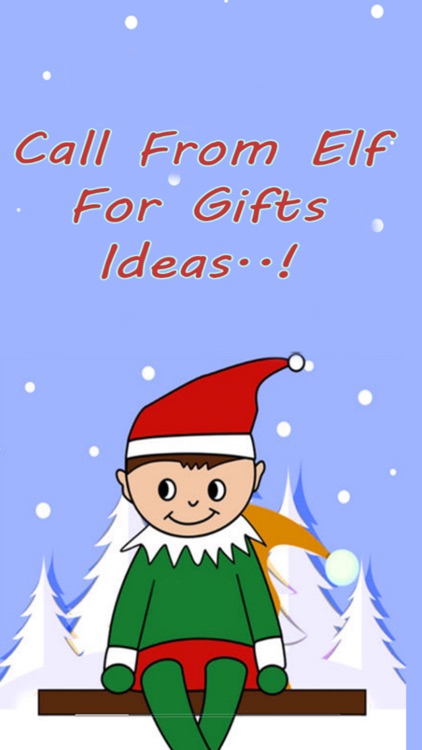 Call From Elf For Gift Ideas